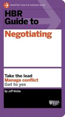 Jeff Weiss - HBR Guide to Negotiating (HBR Guide Series) - 9781633690769 - V9781633690769