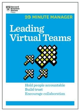 Harvard Business Review - Leading Virtual Teams (HBR 20-Minute Manager Series) - 9781633691452 - V9781633691452