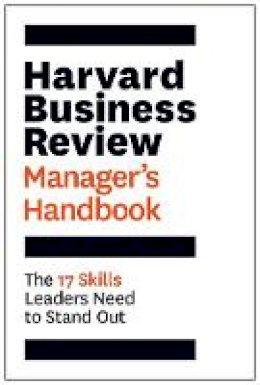 Harvard Business Review - The Harvard Business Review Manager´s Handbook: The 17 Skills Leaders Need to Stand Out - 9781633692114 - V9781633692114