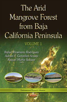  Riosmena-Rodriguez - Arid Mangrove Forest from Baja California Peninsula`: Volume 1 - 9781634632751 - V9781634632751