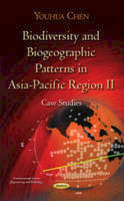 Youhua Chen - Biodiversity & Biogeographic Patterns in Asia-Pacific Region II: Case Studies - 9781634633024 - V9781634633024