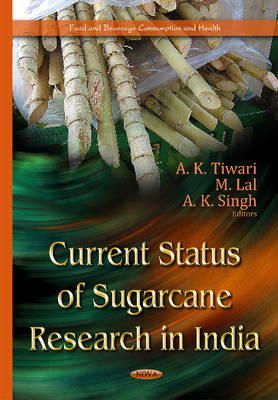Ak Tiwari - Current Status of Sugarcane Research in India - 9781634634588 - V9781634634588