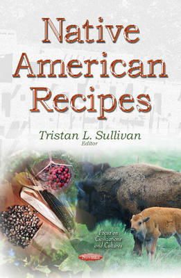 Tristanl Sullivan - Native American Recipes - 9781634634854 - V9781634634854