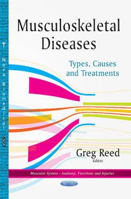 Greg Reed - Musculoskeletal Diseases: Types, Causes & Treatments - 9781634635516 - V9781634635516