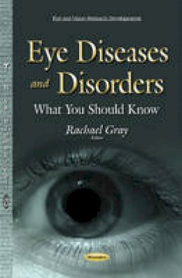 Rachaelgray - Eye Diseases & Disorders: What You Should Know - 9781634638951 - V9781634638951
