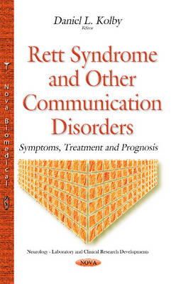 Daniellkolby - Rett Syndrome & Other Communication Disorders: Symptoms, Treatment & Prognosis - 9781634639200 - V9781634639200