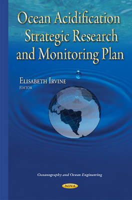 Elisabeth Irvine - Ocean Acidification Strategic Research & Monitoring Plan - 9781634820592 - V9781634820592