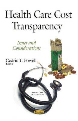 Cedric T Powell - Health Care Cost Transparency: Issues and Considerations - 9781634823425 - V9781634823425