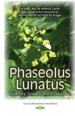 Ademir Sergio Ferreira De Araujo (Ed.) - Phaseolus Lunatus: Diversity, Growth & Production - 9781634824941 - V9781634824941