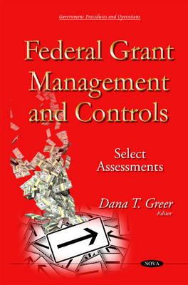 Danat Greer - Federal Grant Management & Controls: Select Assessments - 9781634825597 - V9781634825597