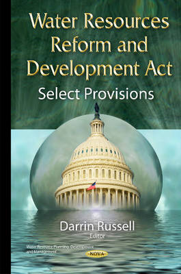 Darrin Russell (Ed.) - Water Resources Reform & Development Act: Select Provisions - 9781634826839 - V9781634826839
