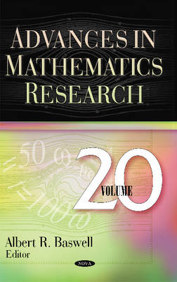 Albert R. Baswell - Advances in Mathematics Research: Volume 20 - 9781634827416 - V9781634827416
