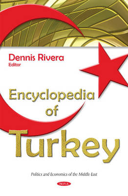 Dennis Rivera (Ed.) - Encyclopedia of Turkey - 9781634827577 - V9781634827577