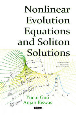 Yucui Guo - Nonlinear Evolution Equations & Soliton Solutions - 9781634827690 - V9781634827690