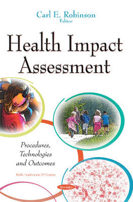 Carle Robinson - Health Impact Assessment: Procedures, Technologies & Outcomes - 9781634827904 - V9781634827904