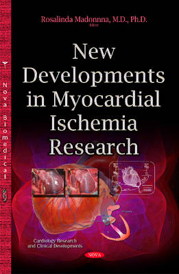 Rosalinda Madonna - New Developments in Myocardial Ischemia Research - 9781634828024 - V9781634828024