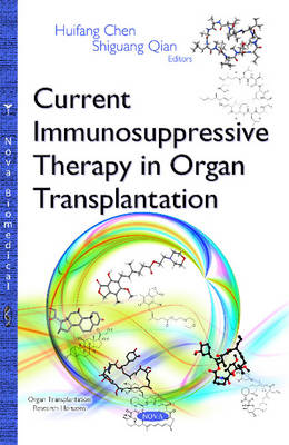 Huifang Chen - Current Immunosuppressive Therapy in Organ Transplantation - 9781634828987 - V9781634828987