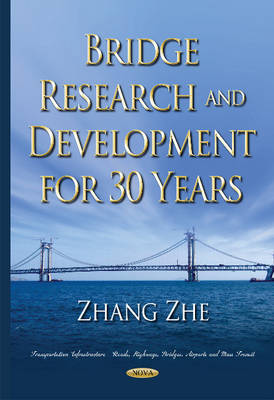 Zhe Zhang - Bridge Research & Development for 30 Years - 9781634829564 - V9781634829564