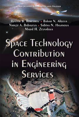 Rustam B. Rustamov - Space Technology Contribution in Engineering Services - 9781634830331 - V9781634830331