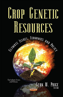 Sean W Price - Crop Genetic Resources: Climate Issues, Economics & Policy - 9781634831352 - V9781634831352