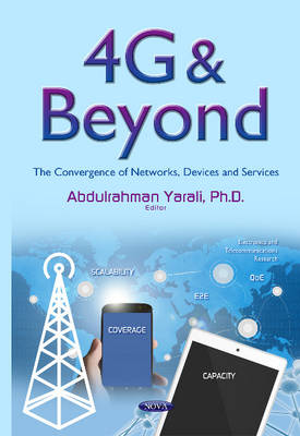 Abdulrahman Yarali - 4G & Beyond: The Convergence of Networks, Devices & Services - 9781634833981 - V9781634833981