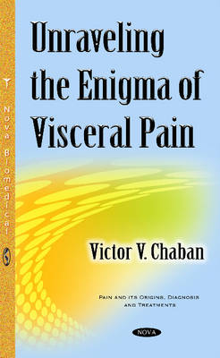 Victor Chaban - Unraveling the Enigma of Visceral Pain - 9781634834308 - V9781634834308