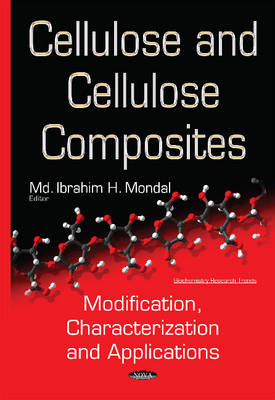 Ibrahimh Mondal - Cellulose & Cellulose Composites: Modification, Characterization & Applications - 9781634835534 - V9781634835534