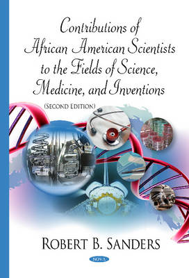 Robert B. Sanders - Contributions of African American Scientists to the Fields of Science, Medicine & Inventions - 9781634836364 - V9781634836364