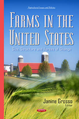 Janine Grosso - Farms in the United States: Size, Structure & Forces of Change - 9781634836678 - V9781634836678