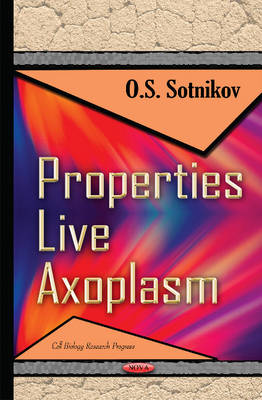 Os Sotnikov - Properties Live Axoplasm - 9781634836845 - V9781634836845