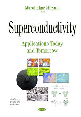 Muralidhar Miryala - Superconductivity: Applications Today & Tomorrow - 9781634837569 - V9781634837569