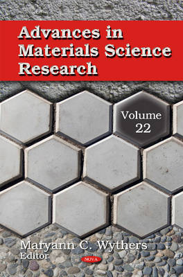 Maryann C. Wythers (Ed.) - Advances in Materials Science Research: Volume 22 - 9781634837590 - V9781634837590