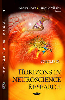 Andres Costa (Ed.) - Horizons in Neuroscience Research: Volume 23 - 9781634837842 - V9781634837842