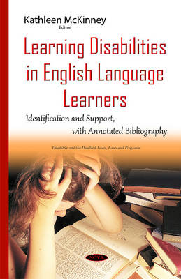 Kathleen Mckinney - Learning Disabilities in English Language Learners: Identification & Support with Annotated Bibliography - 9781634838443 - V9781634838443