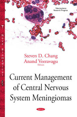 Steven D Chang (Ed.) - Current Management of Central Nervous System Meningiomas - 9781634838566 - V9781634838566