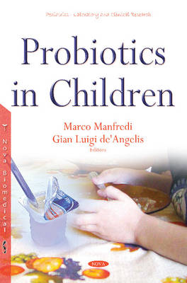 Marco Manfredi (Ed.) - Probiotics in Children - 9781634838597 - V9781634838597