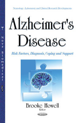 Brooke Howell (Ed.) - Alzheimer´s Disease: Risk Factors, Diagnosis, Coping & Support - 9781634840323 - V9781634840323