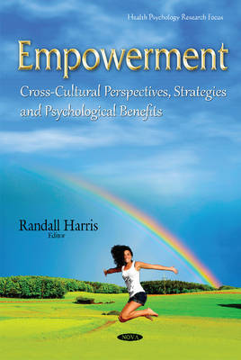 Randall Harris (Ed.) - Empowerment: Cross-Cultural Perspectives, Strategies & Psychological Benefits - 9781634840361 - V9781634840361