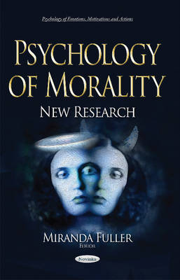 Miranda Fuller - Psychology of Morality: New Research - 9781634842013 - V9781634842013
