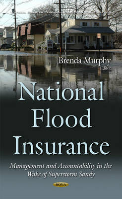 Brenda Murphy (Ed.) - National Flood Insurance: Management & Accountability in the Wake of Superstorm Sandy - 9781634843799 - V9781634843799