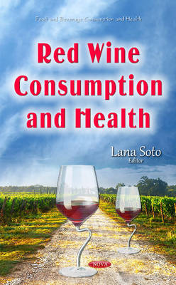 Lana Soto (Ed.) - Red Wine Consumption & Health - 9781634844116 - V9781634844116