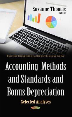 Suzanne Thomas - Accounting Methods & Standards & Bonus Depreciation: Selected Analyses - 9781634844635 - V9781634844635