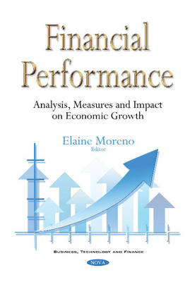 Elaine Moreno (Ed.) - Financial Performance: Analysis, Measures & Impact on Economic Growth - 9781634845014 - V9781634845014