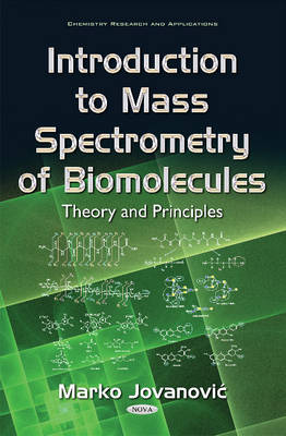 Marko Jovanovic - Introduction to Mass Spectrometry of Biomolecules: Theory & Principles - 9781634846639 - V9781634846639