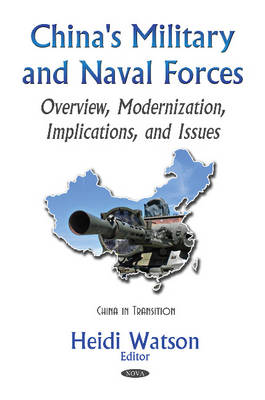 Heidi Watson - China´s Military & Naval Forces: Overview, Modernization, Implications, & Issues - 9781634846936 - V9781634846936