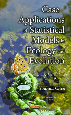 Youhua Chen - Case Applications of Statistical Models in Ecology & Evolution - 9781634848763 - V9781634848763