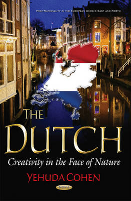 Yehuda Cohen - Dutch: Creativity in the Face of Nature - 9781634850377 - V9781634850377