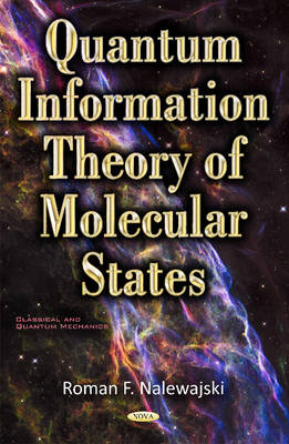 Roman F. Nalewajski - Quantum Information Theory of Molecular States - 9781634852227 - V9781634852227