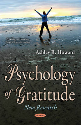 Ashley R. Howard (Ed.) - Psychology of Gratitude: New Research - 9781634852326 - V9781634852326