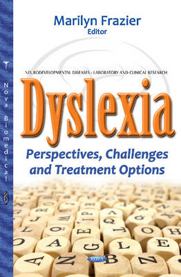 Marilyn Frazier - Dyslexia: Perspectives, Challenges & Treatment Options - 9781634853286 - V9781634853286